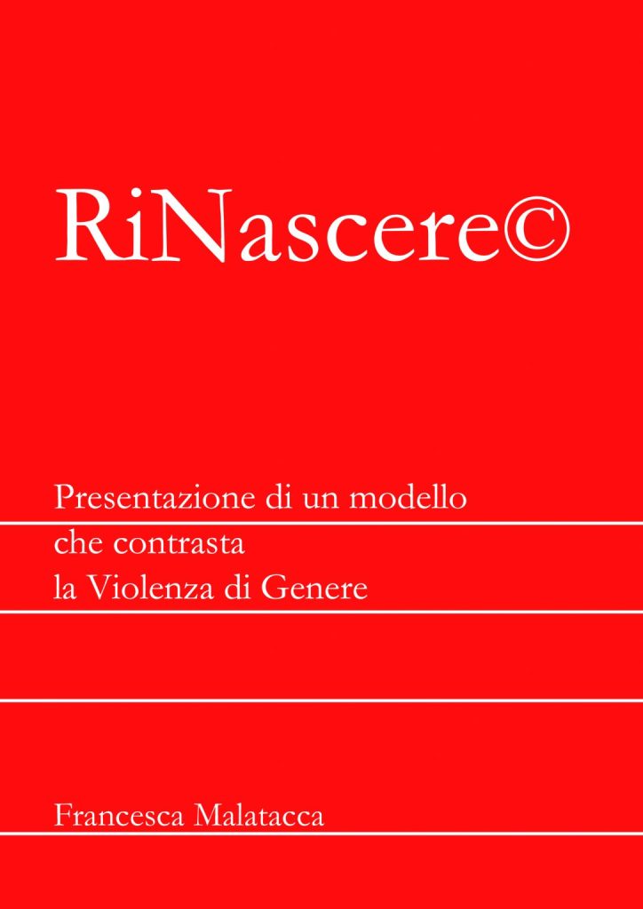 RiNascere - Contrasto alla violenza di Genere - Francesca Malatacca